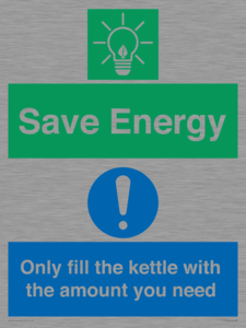 Save Energy - Only fill the kettle with the amount you need
